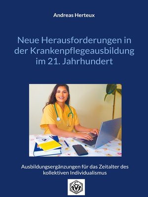 cover image of Neue Herausforderungen in der Krankenpflegeausbildung im 21. Jahrhundert